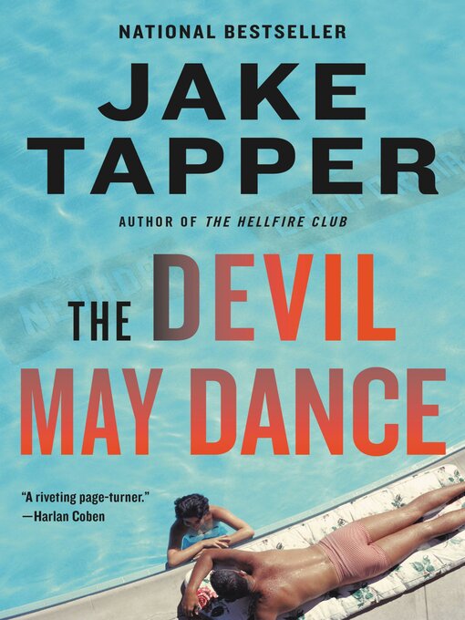 Title details for The Devil May Dance by Jake Tapper - Wait list